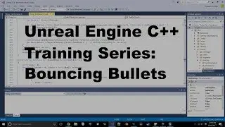Unreal Engine C++ Training Series - Bouncing Bullets