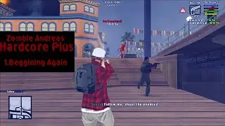 Zombie Andreas Hardcore Plus (Restart) | 1. beggining
