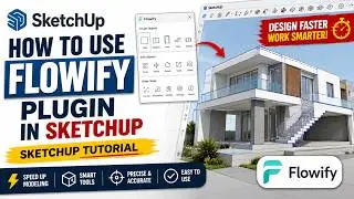 How to use Flowify Plugin in SketchUp | SketchUp Tutorial