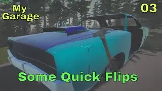 Some Quick Flips - My Garage - Ep 3