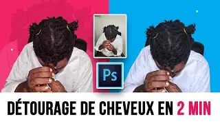Comment détourer les cheveux sur Photoshop 
