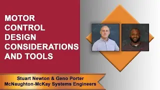 Virtual Lunch & Learn: Motor Control Design Considerations & Tools