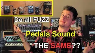 Do All FUZZ Pedals Sound THE SAME? - Tone Time with Tom 001