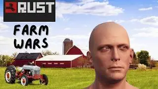 RUST - FARM WARS
