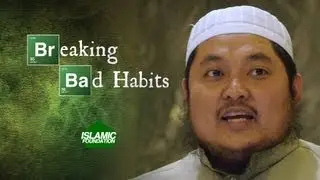 Breaking Bad Habits - Shaykh AbdulBary Yahya - Foundations Ramadan 2013 Event Recap
