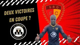 LTFC#6 - Un nouveau week-end de coupe ! - SBQFC