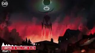 CYBRPNK & Sullivan King - MSHPIT