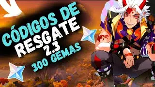 CÓDIGOS DE RESGATE 300 GEMAS (UPDATE 2.3) - GENSHIN IMPACT
