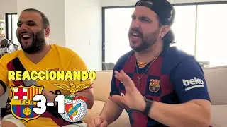 ¡REACCIONANDO al FC Barcelona 3-1 Benfica! [Estamos para ser CAMPEONES]