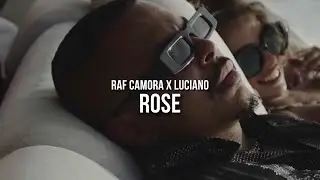 RAF CAMORA feat. LUCIANO - ROSÉ (prod. by Skillbert)