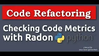 Checking Code Metrics with Radon  & Python (Code Refactoring)