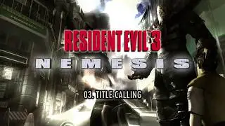 RESIDENT EVIL 3 NEMESIS (ORIGINAL SOUNDTRACK) | 03. TITLE CALLING