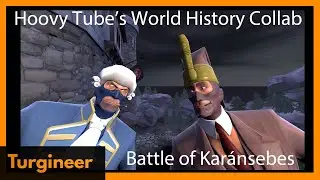 Battle of Karánsebes [SFM] | Hoovy's World History Collab