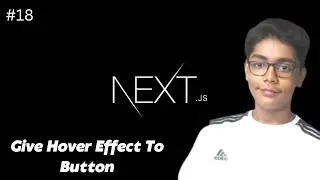 Hover Effect To Button In Next.js | How To Give Hover Effect To Button Using Next.js For Beginners
