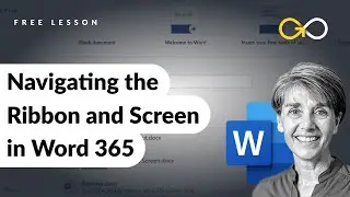 Navigating the Ribbon and Screen in Word 365 | Microsoft Word 365 - Basic & Advanced Course