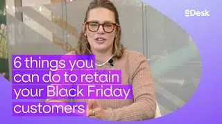 6 Things You Can Do to Retain Black Friday Customers