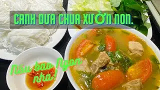 Cách nấu Canh Dưa cải Chua xườn non, bao Ngon 👍