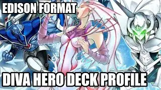 THE SAUCE: Diva Hero Deck Profile | Edison Format | YUGIOH!
