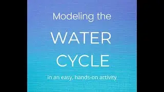 Modeling the water cycle