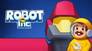 Idle Robot Inc - Idle, Tycoon & Simulation Gameplay | Android Simulation Game