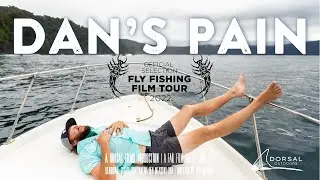 Nightmare in Fly Fishing for Tuna  | "Dan's Pain" | Fly Fishing Film Tour 2022 Selection