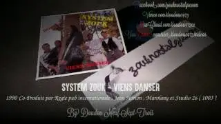 ZOUK NOSTALGIE - SYSTEM ZOUK Viens danser 1990 Co-Production J. Harion , Marolany et Studio 26