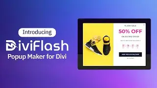 Introducing DiviFlash Popup Maker for Divi: #1 Divi Popup Plugin