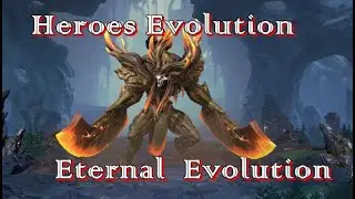 Heroes Evolution and Heroes Show | Eternal Evolution