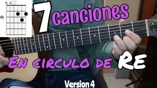 7 Canciones en Circulo de RE Version 4