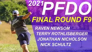 2021 Pro PFDO I MPO FINAL ROUND FRONT 9 I Newsom, Rothlisberger, Nicholson, Shultz