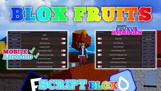 BLOX FRUITS Script Mobile UPDATE 19 AUTO FARM | AUTO RAID | BOSS FARM | AUTO RACE