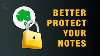 🔐 How to better protect your Evernote notes.
