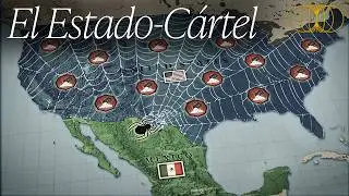 La Geopolítica de los CÁRTELES MEXICANOS