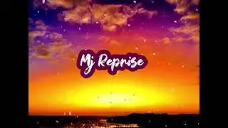 Mj reprise