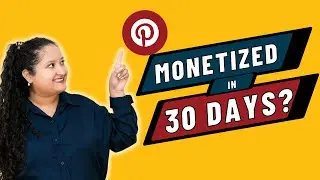 Can you Monetize on Pinterest in 30 days?