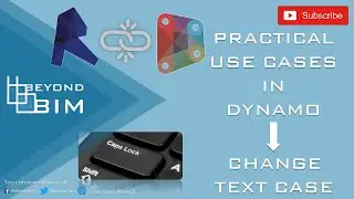 Change Text Case of Parameter Value | Dynamo - Practical Applications