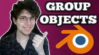 How To Group Objects In Blender