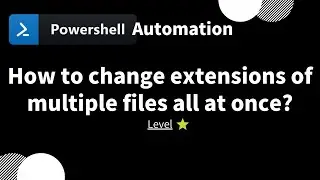 【 PowerShell one-line tips】How to change extensions of multiple files all at once? (Level 1)