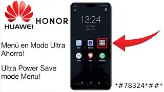 Huawei Honor | Modo Ultra Ahorro con Menú + Todas tus Apps
