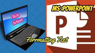 MS-PowerPoint: Formatting of Text (Font, Font size, Font Colour,BOLD,Italic, Underline etc)
