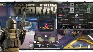 LOST LIGHT is a good game ! - Escape from Tarkov Mobile clone