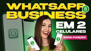 Como Usar o WhatsApp Business em Dois Celulares? | PASSO A PASSO Simples e Rápido