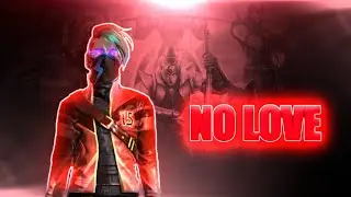 NO LOVE 💞 Beat sync montage FF
