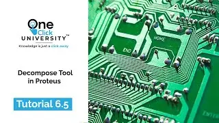 Tutorial 6.5 | How to create Devices & Libraries in Proteus | Decompose Tool | PCB Design & theory