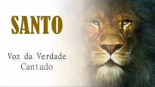 SANTO - VOZ DA VERDADE - CANTADO COM LEGENDA