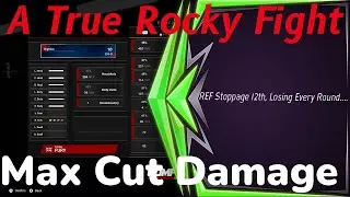 A Real Rocky Fight- Max Cut Damage