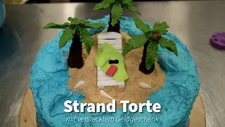 Strandtorte mit verstecktem Geldgeschenk