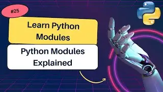 Learn Python Modules: What are Python modules? | tips for beginners  