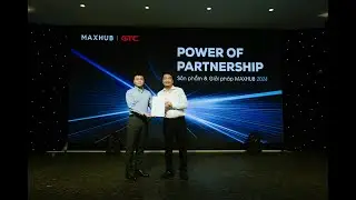 Lễ ra mắt GTC chính thức là nhà phân phối Maxhub