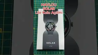 Haylou Solar Lite Kutu Açılımı | İlk İzlenim #haylousaat  #kutuaçılımı #akıllı saat